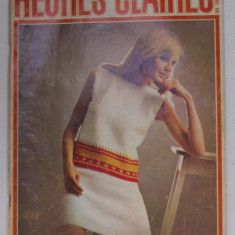 HEURES CLAIRES , MENSUEL PUBLIE PAR L 'UNION DES FEMMES FRANCAISES , No. 63 , 1969, MODA , SPECTACOLE , MONDENITATI