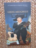 GHIDUL MISOGINULUI , MIC TRATAT DE CALOMNII , 2007