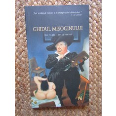 GHIDUL MISOGINULUI , MIC TRATAT DE CALOMNII , 2007