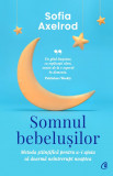 Somnul Bebelusilor, Sofia Axelrod - Editura Curtea Veche