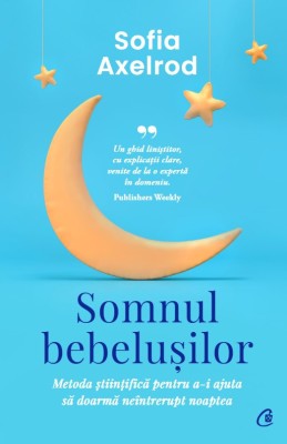 Somnul Bebelusilor, Sofia Axelrod - Editura Curtea Veche foto