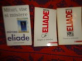 Mircea Eliade - Mituri, vise si mistere + Imagini si simboluri +Faurari si alchimisti ( pret pentru toate cele 3 carti )