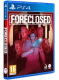 Foreclosed PS4
