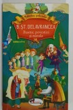 BASME , POVESTIRI SI NUVELE de B. ST. DELAVRANCEA , BIBLIOTECA SCOLARULUI , 2016