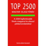 Top 2500 magyar-olasz főn&eacute;v - A 2500 legfontosabb főn&eacute;v magyarul &eacute;s olaszul p&eacute;ldamondatokkal - &Aacute;gnes B&aacute;nhidi Agnesoni