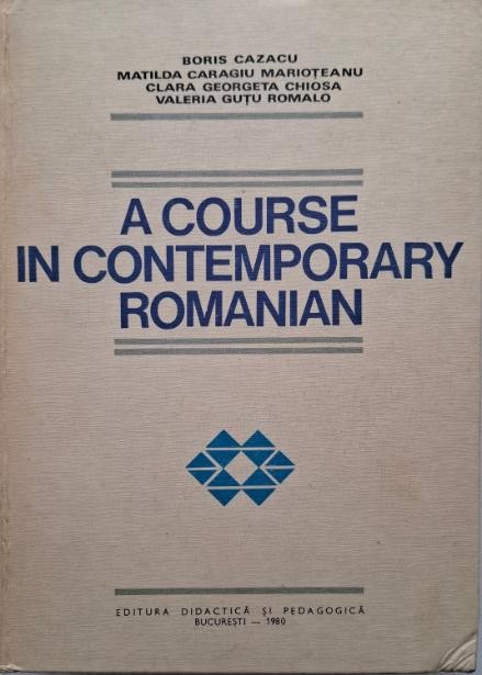 A Course in Contemporary Romanian &ndash; Boris Cazacu