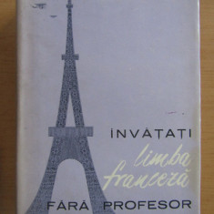 Ion Braescu - Invatati limba franceza fara profesor (1963, editie cartonata)