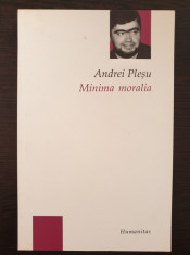 MINIMA MORALIA - Andrei Plesu foto