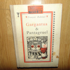 Gargantua &Pantagruel -Francois Rabelais Ed.Ion Creanga