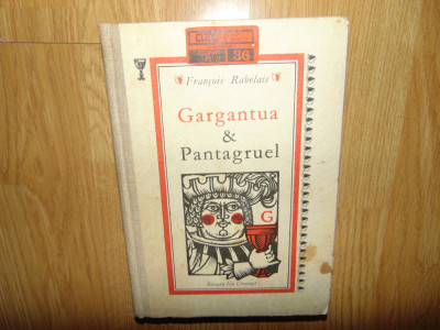 Gargantua &amp;amp;Pantagruel -Francois Rabelais Ed.Ion Creanga foto