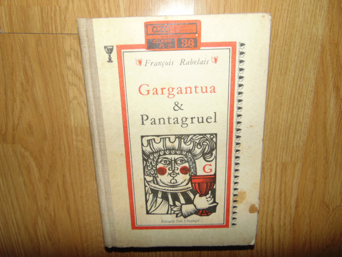 Gargantua &amp;Pantagruel -Francois Rabelais Ed.Ion Creanga