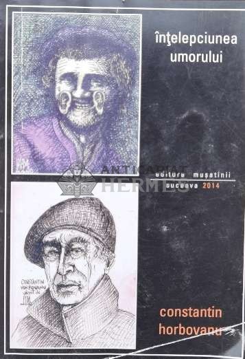 Intelepciunea umorului - 2014 - Constantin Horbovanu (R100)