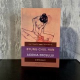 Byung-Chul Han - Agonia Erosului