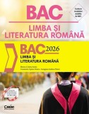 BAC 2026. Limba și literatura rom&acirc;nă - Paperback brosat - Monica Cristina Anisie, Constantin Ciprian Nistor, Georgiana Andreea Nistor - Corint