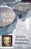 AS - MONICA FERMO - TALITA KUMI INVIIND PE DRUMUL DAMASCULUI