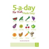 5-A-day for Kids Made Easy
