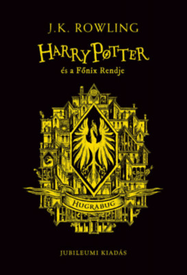 Harry Potter &amp;eacute;s a Főnix Rendje - Hugrabugos kiad&amp;aacute;s - J. K. Rowling foto