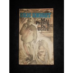 Eric Knight - Mai presus de toate