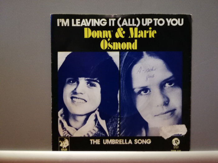 Donny &amp; Marie Osmond &ndash; I&rsquo;m Leaving it... (1974/MGM/RFG) - Vinil Single pe &#039;7/NM