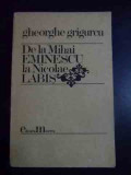 De La Mihai Eminescu La Nicolae Labis - Gh. Grigurcu ,544112, Minerva