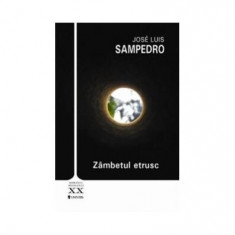 Zâmbetul etrusc - Paperback brosat - José Luis Sampedro - Univers