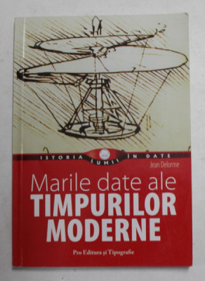 MARILE DATE ALE TIMPURILOR MODERNE de JEAN DELORME , 2009 foto