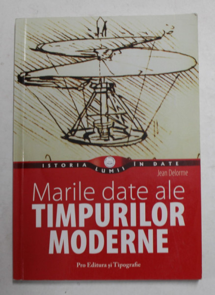 MARILE DATE ALE TIMPURILOR MODERNE de JEAN DELORME , 2009