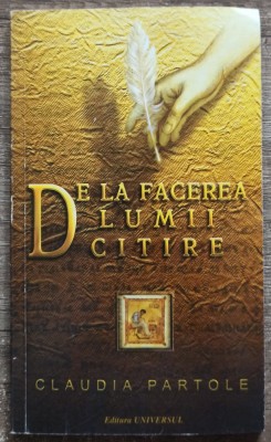 De la facerea lumii citire - Claudia Partole// dedicatie si semnatura autoare foto