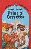 Print si Cersetor - Mark Twain - Editura Ion Creanga, 2001 - Carte Copii, Povesti - 230 Pagini
