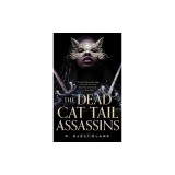 The Dead Cat Tail Assassins