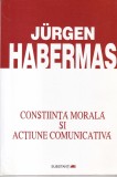Jurgen Habermas - Constiinta morala si actiune comunicativa