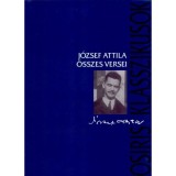 J&oacute;zsef Attila &ouml;sszes versei - J&oacute;zsef Attila