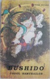 Bushido. Codul samurailor &ndash; Inazo Nitobe