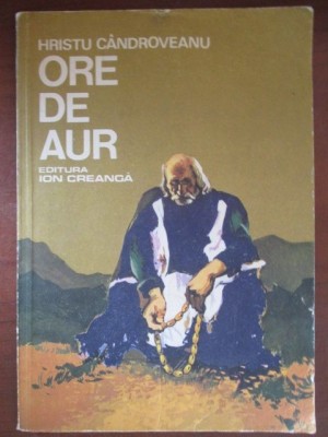 Ore de aur Hristu Candroveanu foto