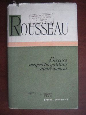 Jean Jacques Rousseau - Discurs asupra inegalitatii dintre oameni (1958) foto