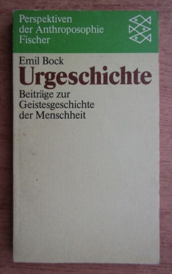 Emil Bock - Urgeschichte. Beitrage zur Geistesgeschichte der Menschheit foto