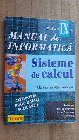Manual de informatica clasa a IX-a. Sisteme de calcul- Mariana Milosescu