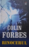 Rinocerul - Colin Forbes, Carte (Noua/Anticariat), Thriller, Suspans