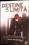 DESTINE LA LIMITA-KATIE MCGARRY-276865