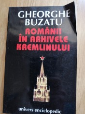 Gheorghe Buzatu - Romanii in arhivele Kremlinului, 1996 foto
