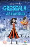 Greseala vrajitoarelor | Sibeal Pounder, Corint Junior