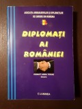 Ion M. Anghel; Lucian Petrescu; Valeriu Tudor (coord.) - Diplomați ai Rom&acirc;niei (ediția a II-a, rev. și adăugită)