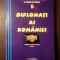 Ion M. Anghel; Lucian Petrescu; Valeriu Tudor (coord.) - Diplomați ai Rom&acirc;niei (ediția a II-a, rev. și adăugită)