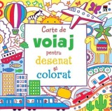 Carte de voiaj pentru desenat si colorat - Autor Anonim