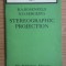 Stereographic Projection / B. A. Rosenfeld, N. D. Sergeeva MIR Little Mathematics Library
