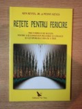 RETETE PENTRU FERICIRE de KEN KEYES JR , PENNY KEYES