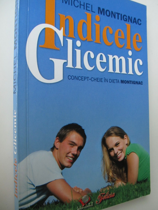 Indicele glicemic - concept cheie in dieta Motignac - Michel Motignac