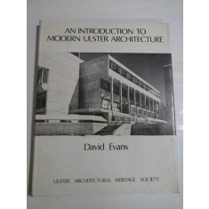 AN INTRODUCTION TO MODERN ULSTER ARCHITECTURE - David EVANS