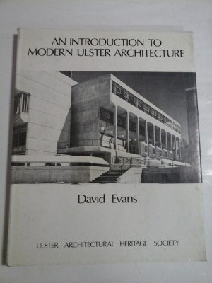AN INTRODUCTION TO MODERN ULSTER ARCHITECTURE - David EVANS foto