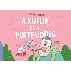 A kuflik &eacute;s a puffpuding - D&aacute;niel Andr&aacute;s